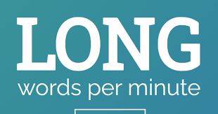 Long Words Per Minute