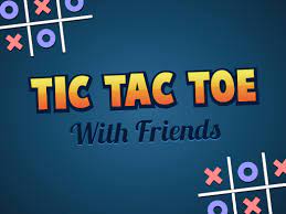 Tic Tac Toe With Friends